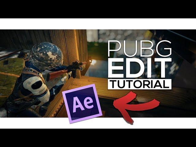 PUBG EDIT MONTAGE TUTORIAL | AFTER EFFECTS CC 2018 - how to edit a pubg montage