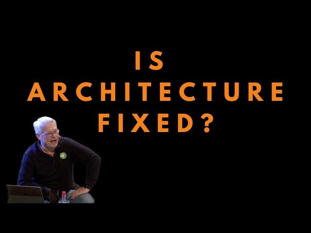 Is Software Architecture Fixed? Uncle Bob Has Thoughts...