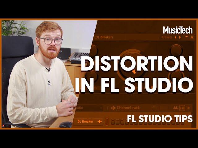 FL Studio Tips: Distortions