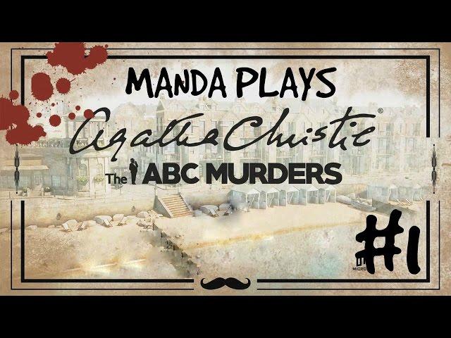 Manda Plays: The ABC Murders: part 1