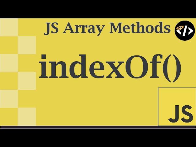 Easily Understand indexOf() - A JavaScript Array Method