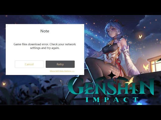 Fix Genshin Impact Game Files Download Error