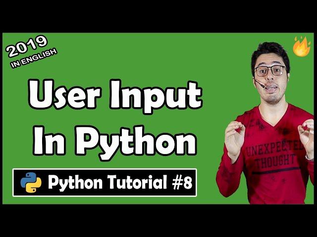 Taking user input in Python  | Python Tutorial #8