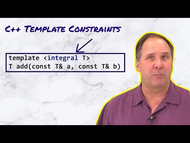 Use C++ 20 Template Constraints to Improve Readability and Syntax Error Messages