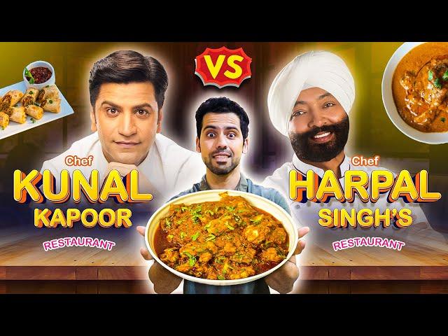 Kiska khana better hai? Chef Kunal Kapoor Restaurant VS Chef Harpal Singh’s Restaurant 