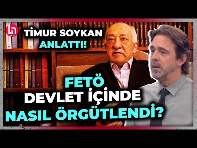 Fethullah Gülen kimdir? FETÖ devletin içinde nasıl örgütlendi? Timur Soykan örgütü tek tek anlattı!