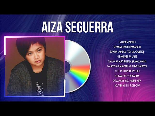 Aiza Seguerra Greatest Hits Ever ~ The Very Best OPM Songs Playlist