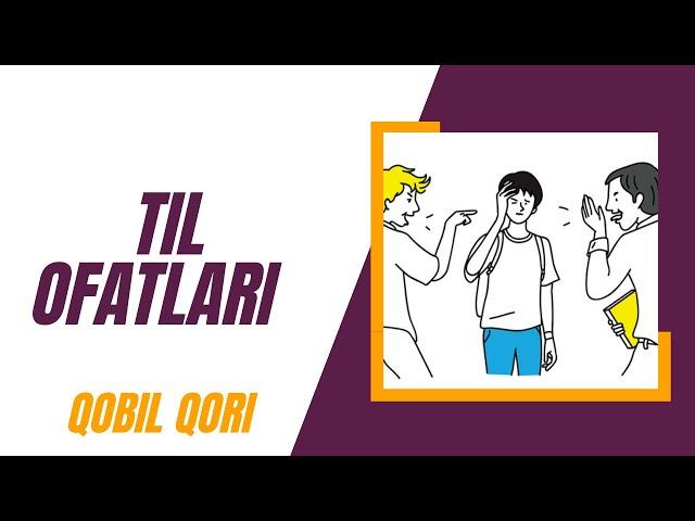 Til Ofatlari | Qobil Qori