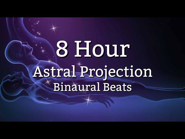 Pure Astral Projection Binaural Beats | 8 Hours | No Music | Enter The Astral Realm