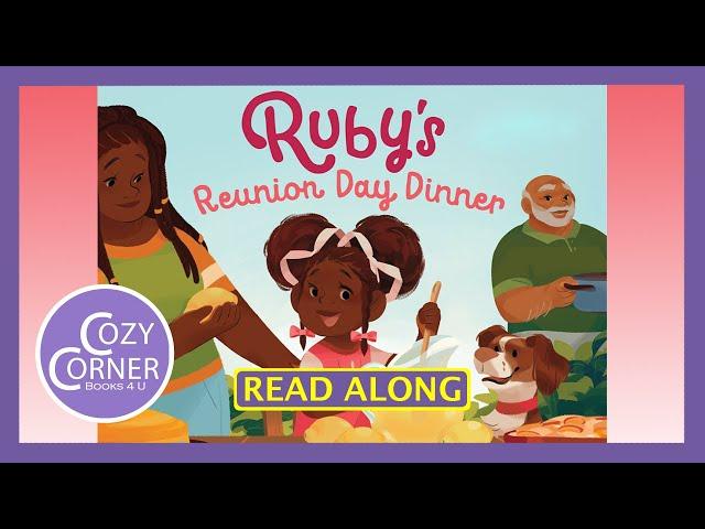 Ruby's Reunion Day Dinner - Read Aloud Children's Book