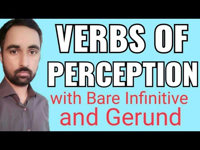 Verbs of perception with bare infinitive and Gerund