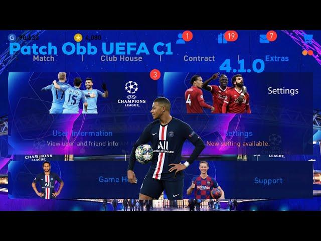 Patch Obb UEFA C1 / Pes 2020 Mobile / Amazing Menu Background / Android - IOS / GG Drive