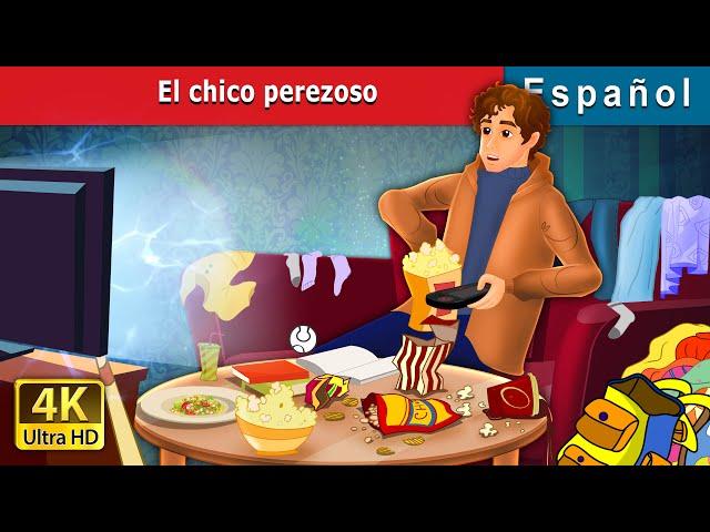 El chico perezoso | The Lazy Boy in Spanish | @SpanishFairyTales