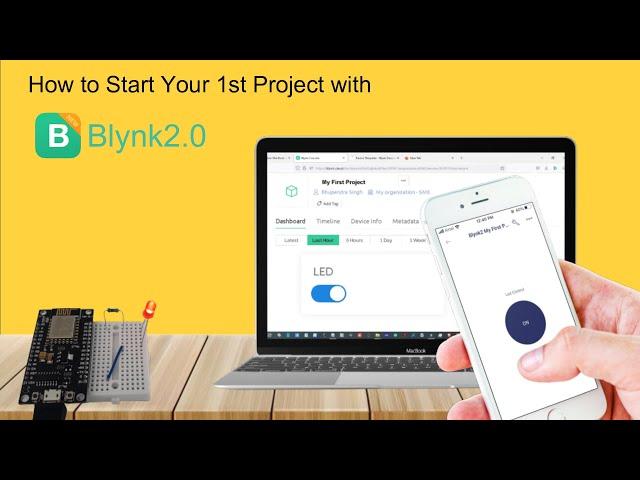 How to Start with New Blynk2.0 IoT App & Cloud Web Dashboard- Complete Video Guide