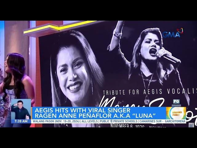 AEGIS HITS  WITH VIRAL SINGER RAGEN ANNE PEÑAFLOR A.K.A " LUNA"