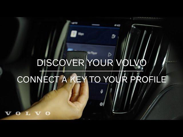 Pair Key to Profile | Volvo Cars