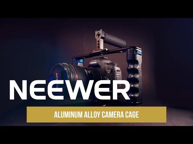 Introducing the NEEWER Aluminum Alloy Camera Cage