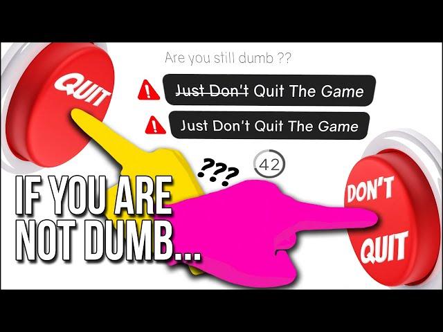 If You Are Not Dumb... | Think You're Smarter Than Me? Come Prove It...