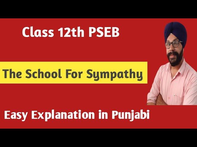 the school for sympathy class 12 in punjabi pseb general english 12th a rainbow of english chapter 1