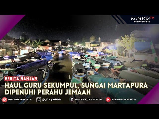 Haul Guru Sekumpul, Ratusan Perahu Jemaah Penuhi Sungai Martapura