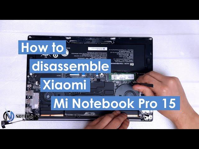 Xiaomi Mi Notebook Pro 15.6 - Disassembly and cleaning