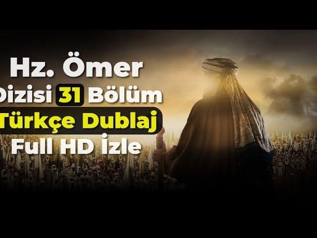 Hz.Ömer Dizisi 31. bölüm Türkçe Dublaj Full HD izle Final.