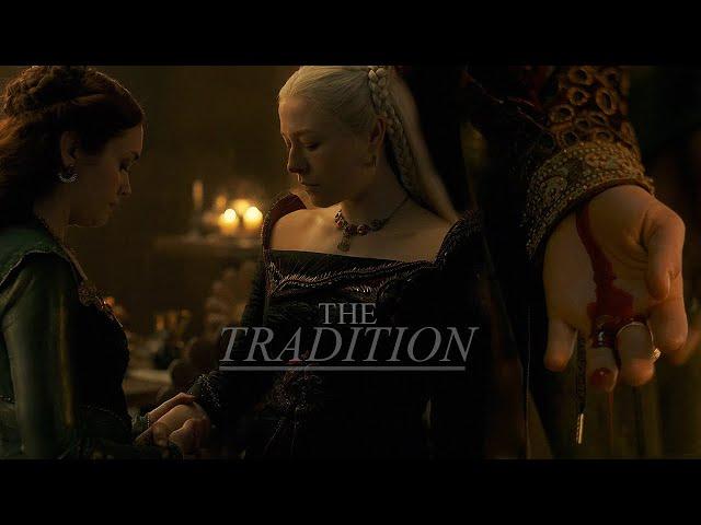 Rhaenyra & Alicent | The Tradition