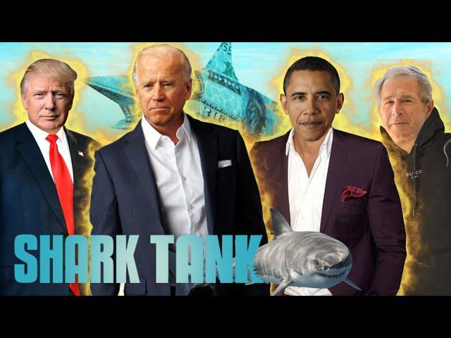 The Presidents Go on Shark Tank...