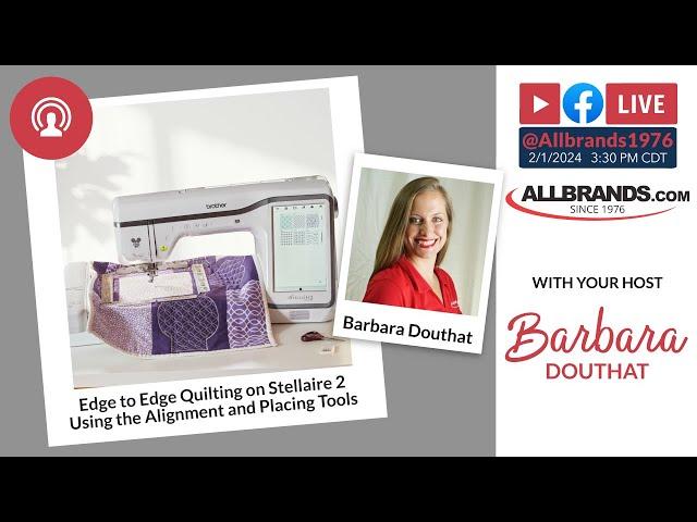 The AllBrands Show | Edge to Edge Quilting on Stellaire 2 Using the Alignment and Placing Tools