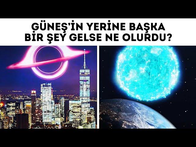 Güneşi’mizin Yerini Başka Uzay Cisimleri Alsaydı Hayatta Kalabilir Miydik