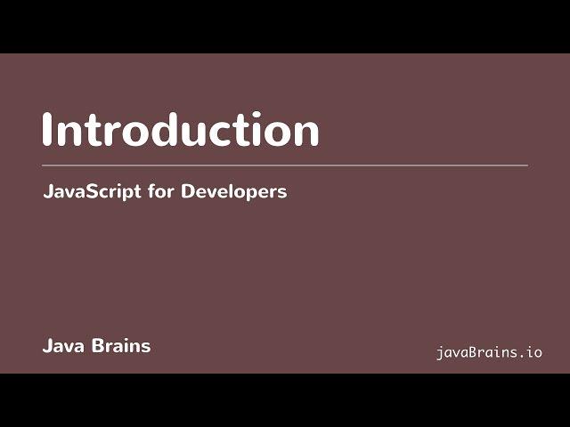 JavaScript for Developers 01 - Introduction