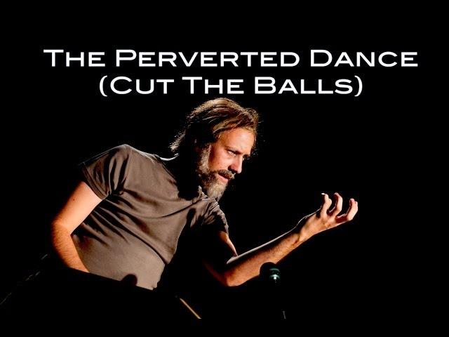 Klemen Slakonja as Slavoj Zizek - The Perverted Dance (Cut the Balls)