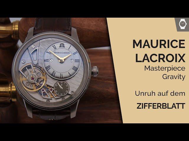 Unruh AUF dem Zifferblatt | Maurice Lacroix Masterpiece Gravity | ARMBANDUHREN – Das Magazin