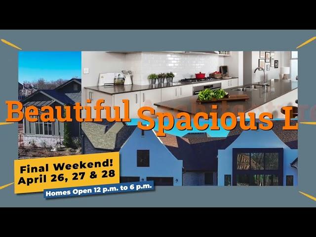 Spring Parade of Homes 2024 - Final Weekend!