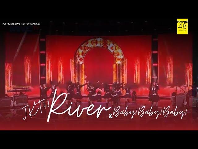 [OFFICIAL LIVE PERFORMANCE] River & Baby Baby Baby - JKT48 (Penggung Kelana MNCTV)