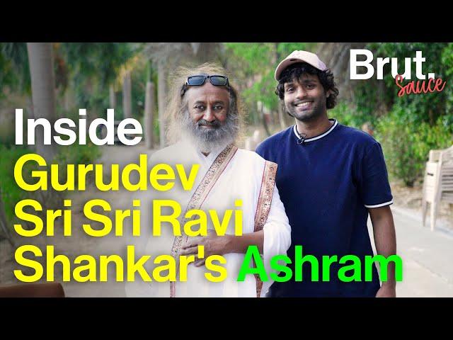 Inside Gurudev Sri Sri Ravi Shankar's Ashram | Brut Sauce