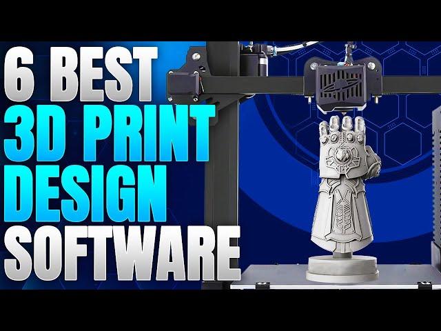 6 BEST 3D Printing Design Software to create the MOST EPIC 3D Objects!