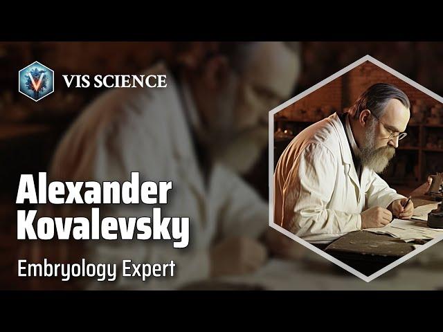 Alexander Kovalevsky: Exploring Life's Origins | Scientist Biography