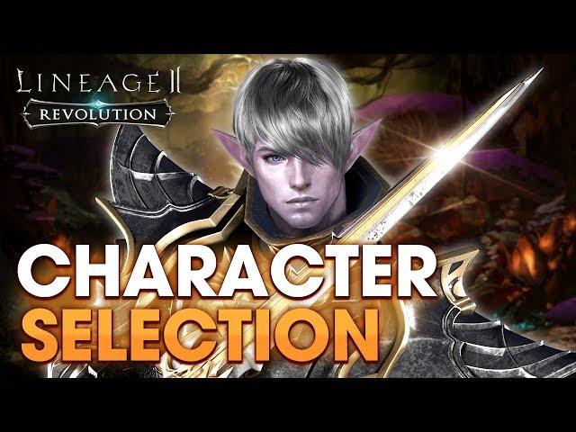 [Lineage2 Revolution] Essential Guide : Character Selection