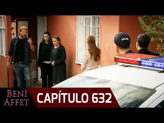 Perdóname (Beni Affet) - Capítulo 632