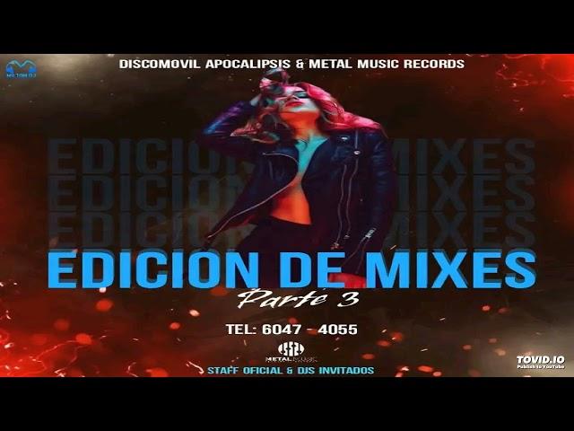 Quebraditas Mix (FV DJ) Edicion De Mixes Parte 3 - Discomóvil Apocalipsis ft MMR