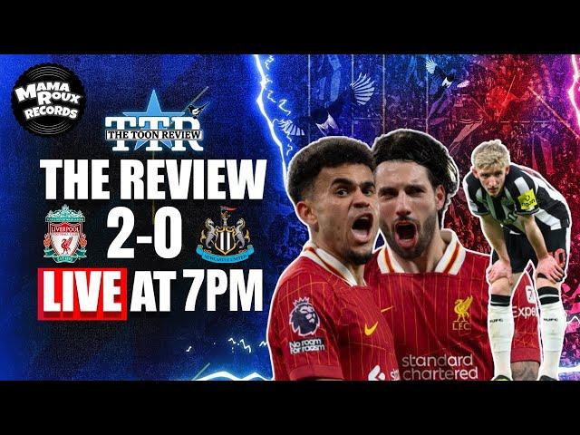 Liverpool 2 Newcastle United 0 | The Review!