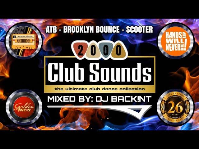 2000s MUSIC MEGAMIX | Club Sounds 2000s | ATB Scooter Brooklyn Bounce