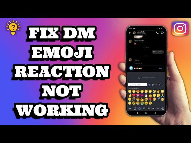 How To Fix Instagram Dm Emoji Reaction Not Working | Social Tech Insider