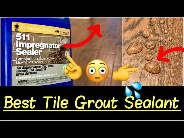  Best Tile Grout Sealant | Sealing Tile Floors with 511 Impregnator Tile Sealer Quick HD Review