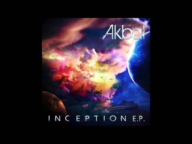 Akbal - Inception (Original Mix)