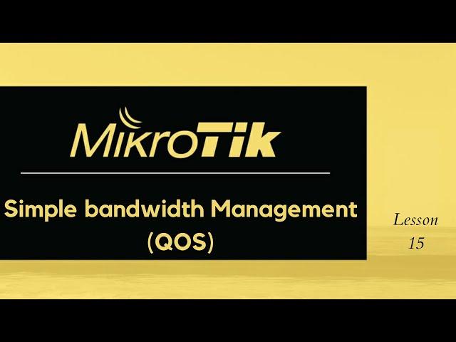 MikroTik QOS, Bandwidth Management with Simple Queues.