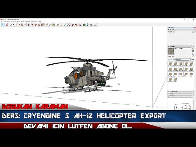 Cryengine 3 Sketchup 2016 AH 1Z Helicopter Export Tutorial #2