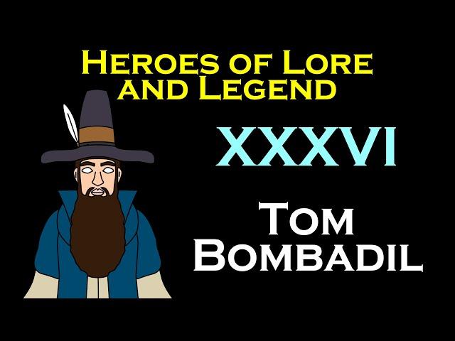 Lord of the Rings: Tom Bombadil | Heroes of Lore and Legend