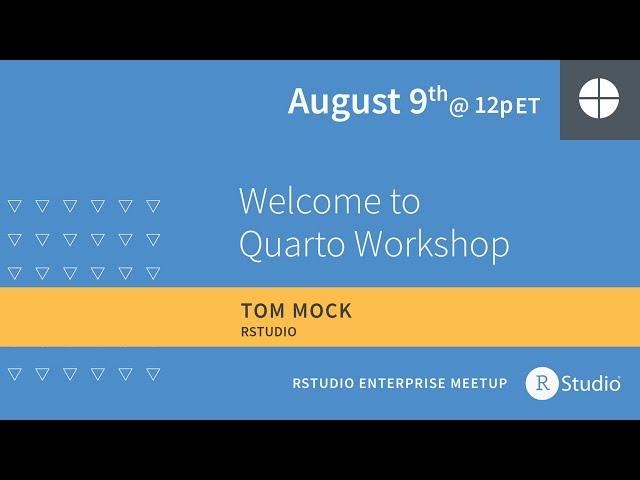 Welcome to Quarto Workshop! | Led by Tom Mock, RStudio